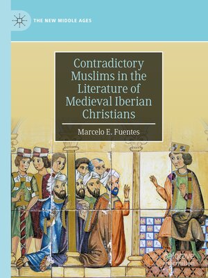 cover image of Contradictory Muslims in the Literature of Medieval Iberian Christians